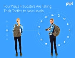 Four Ways Fraudsters Are Taking Their Tactics to New Levels
