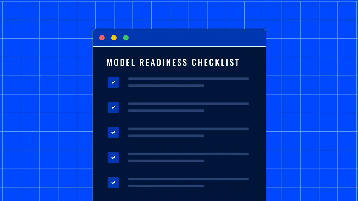 The Model Readiness Checklist: 5 Design Tests for a System That’s Trusted in Production